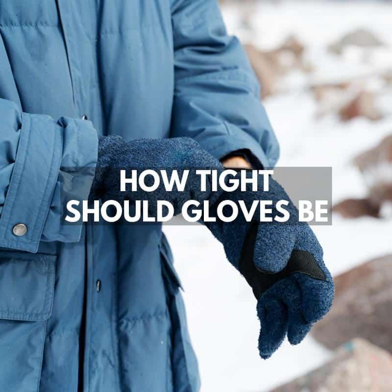 How Tight Should Gloves Be