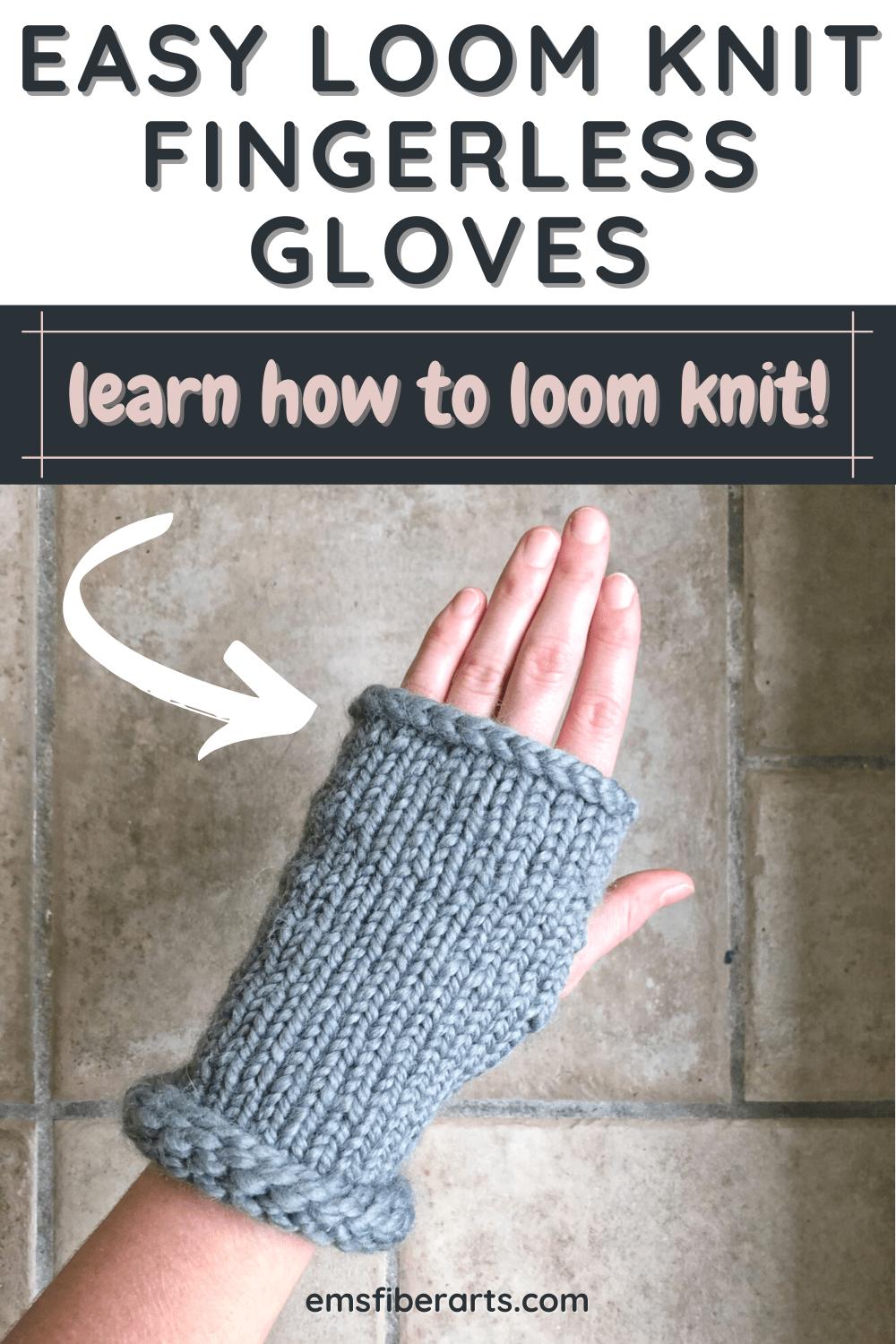 loom knit fingerless gloves free tutorial