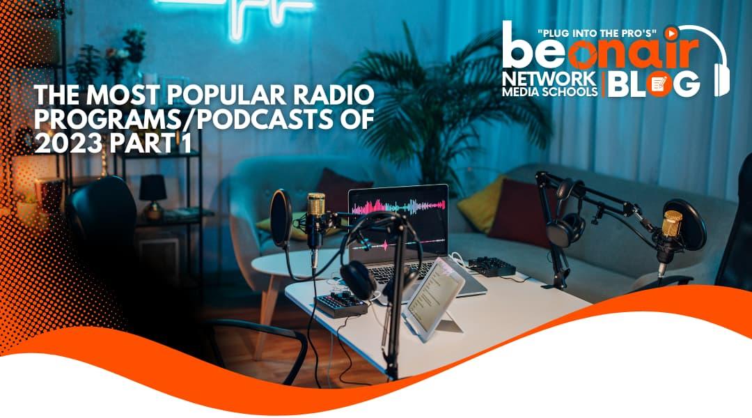 PopularRadioProgramsPodcasts2023BeOnAir