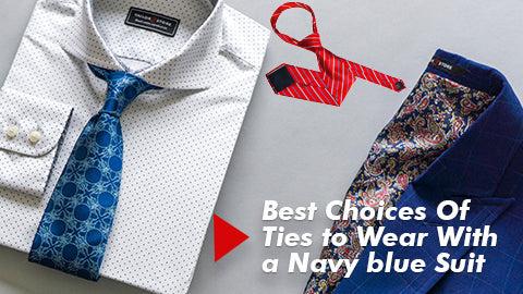 Best Choices Of Ties to Wear With a Navy blue Suit