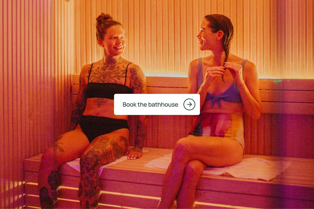 Book the bathhouse