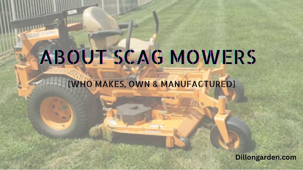 Who makes Scag mowers