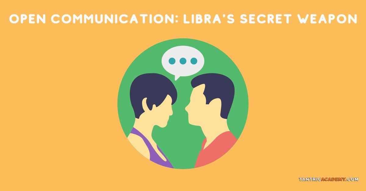 libras secret weapon open communication