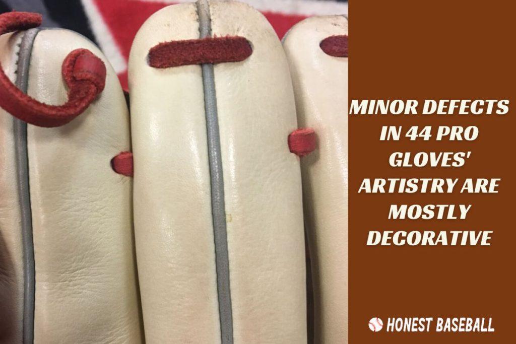 Minor Defects in 44 Pro Gloves