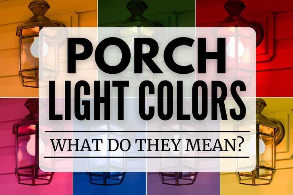 porch light color meaning