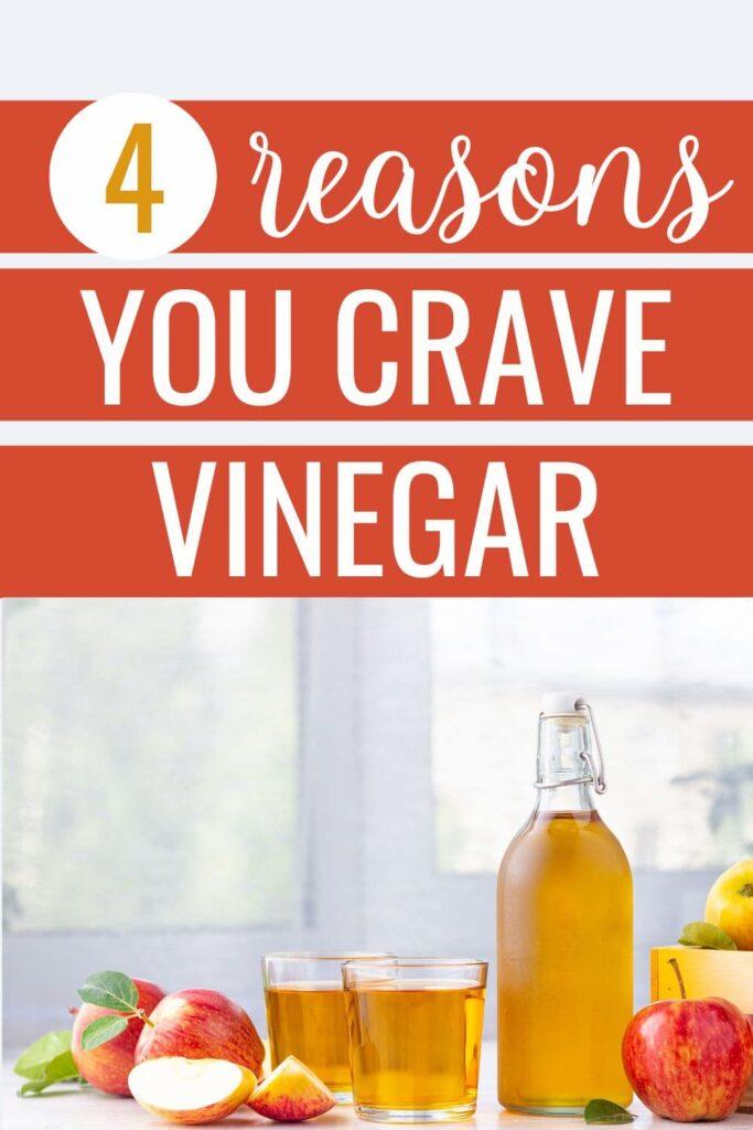 Unlocking the Mystery: 4 Possible Causes Of Your Vinegar Cravings