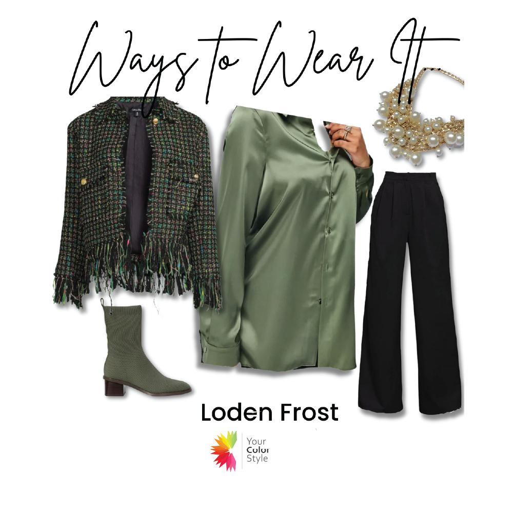 How To Wear Loden Frost