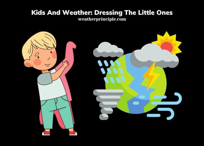 kids and weather dressing the little ones