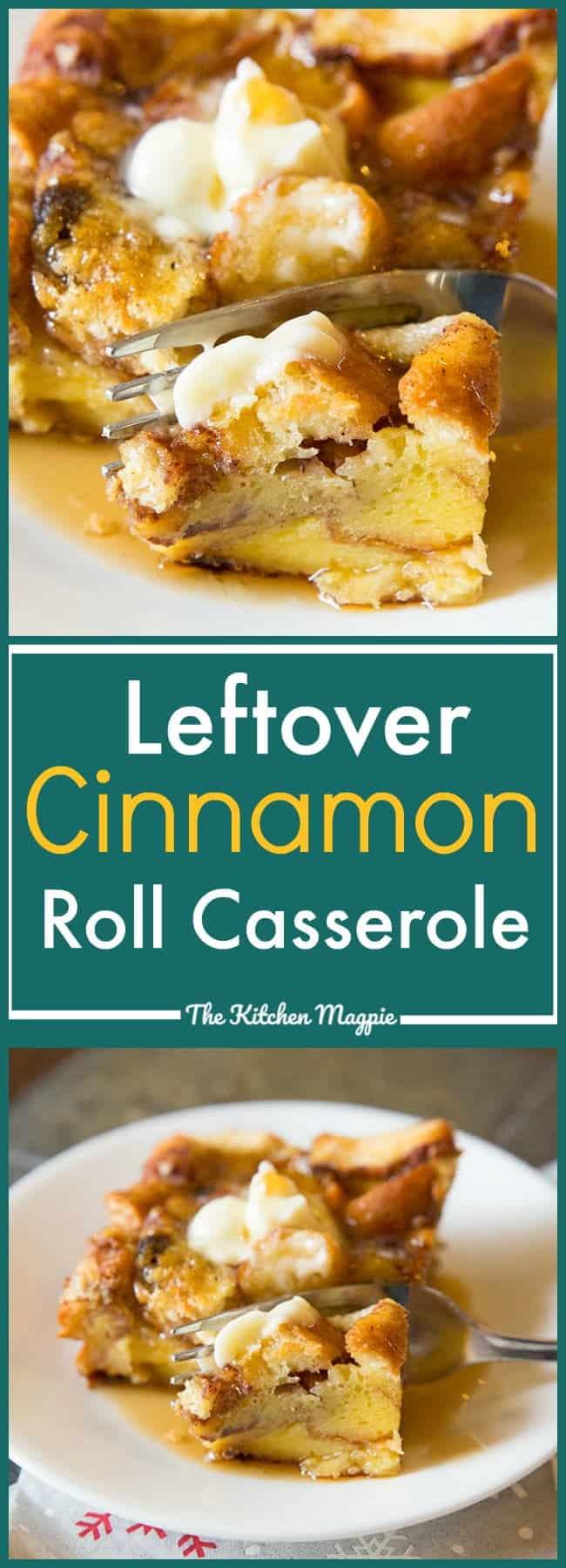 Leftover Cinnamon Rolls French Toast Casserole - Easy, fast and simple, all you need is prebaked cinnamon rolls and you are in business!