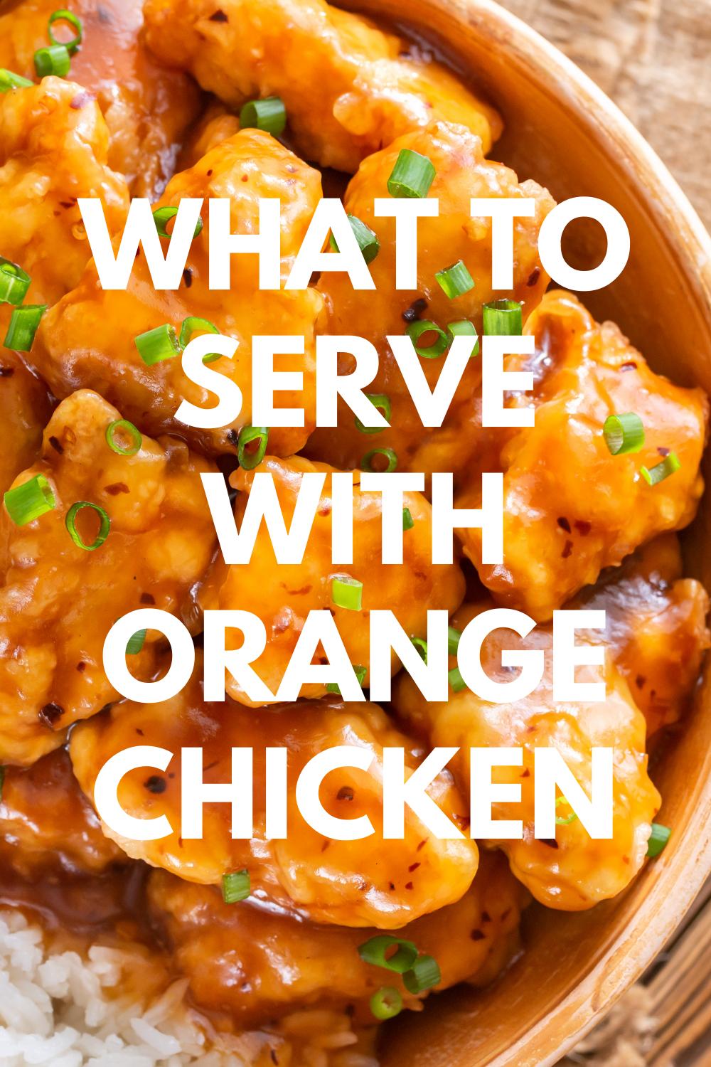 what to serve with orange chicken pin