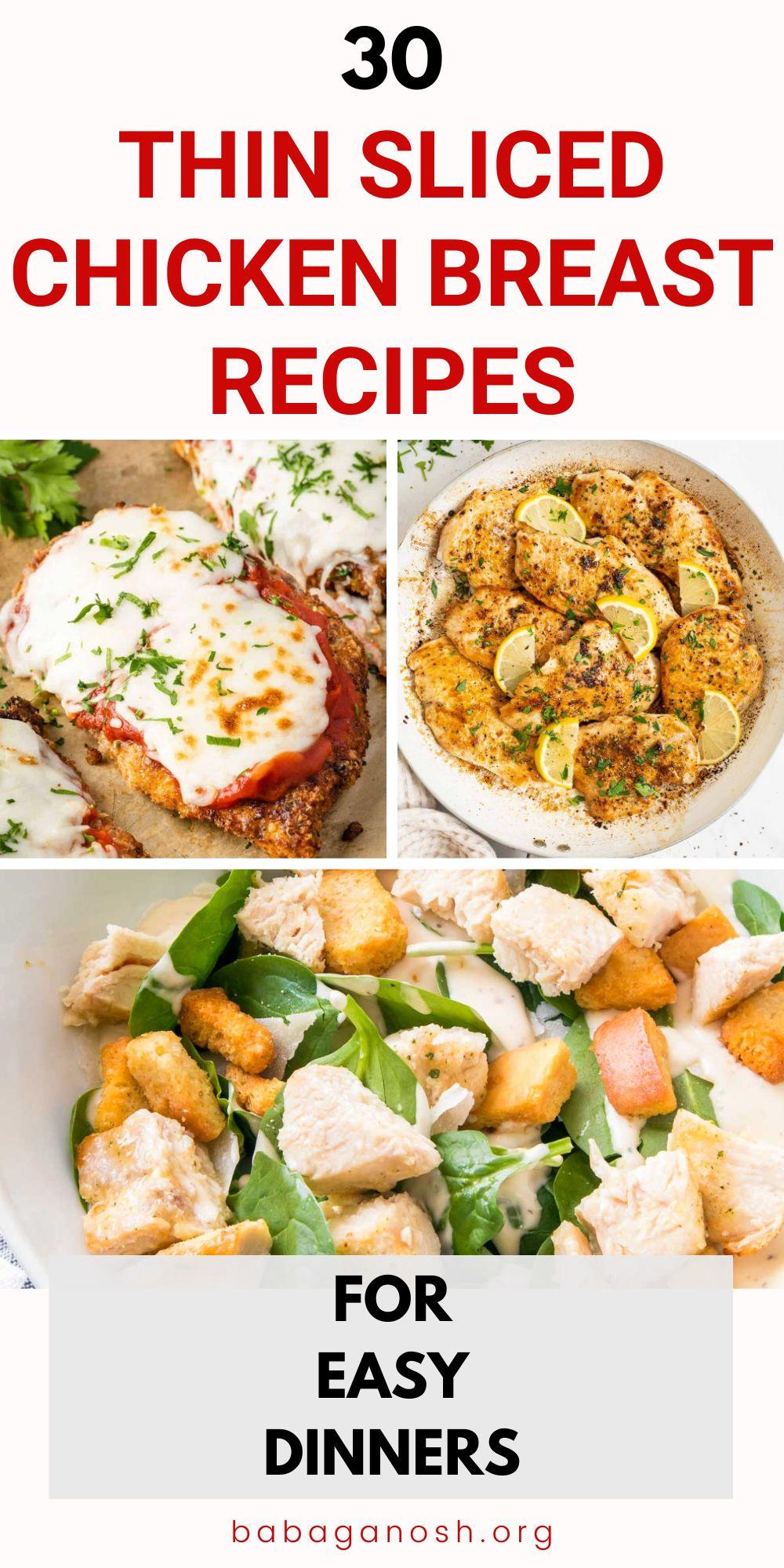 Image with text: 30 thin sliced chicken breast recipes for easy dinners