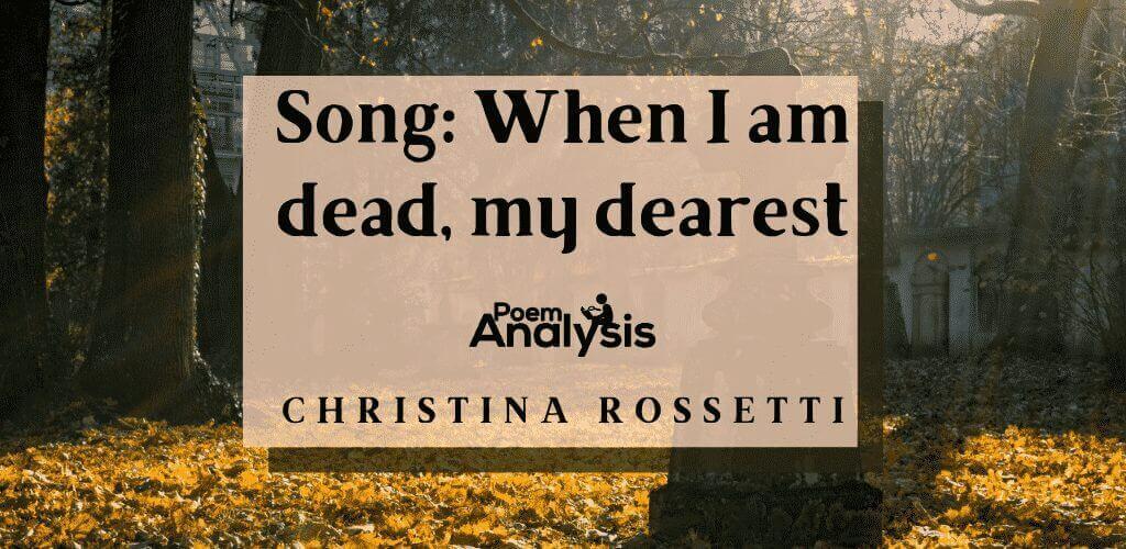 Song: When I am dead, my dearest