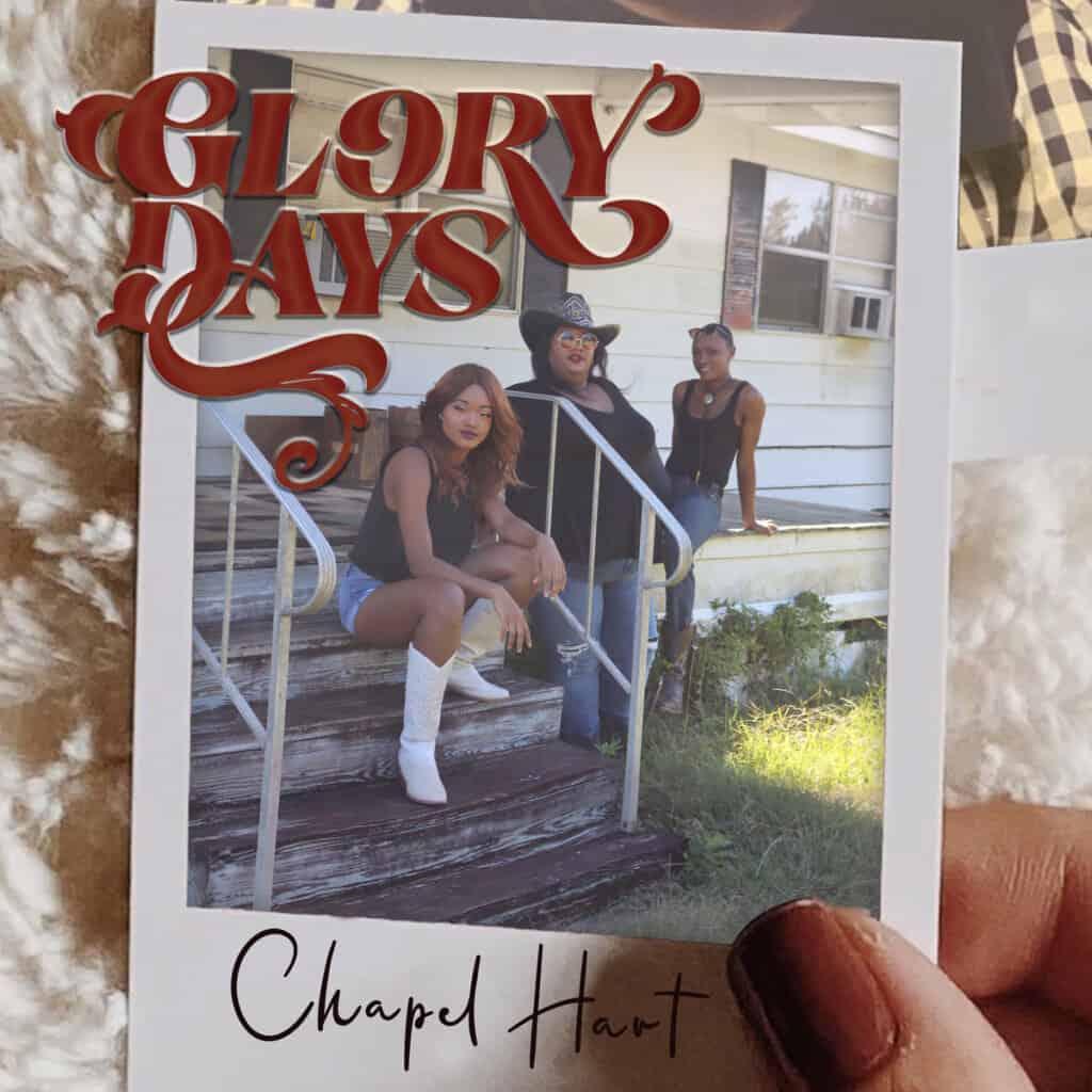 Chapel Hart - Glory Days Album