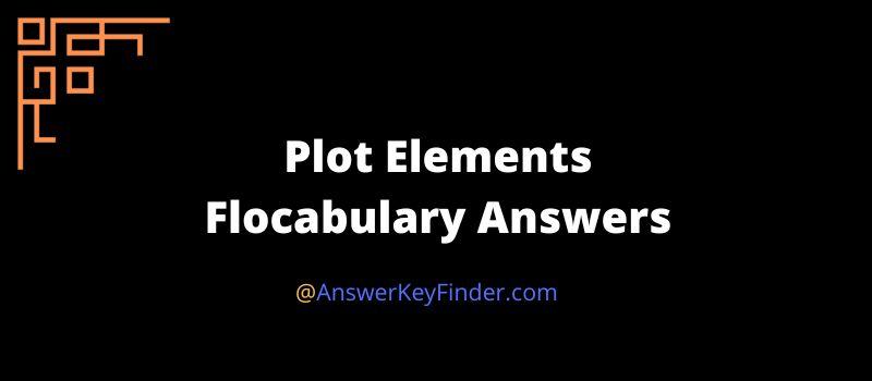 Plot Elements Flocabulary Answers