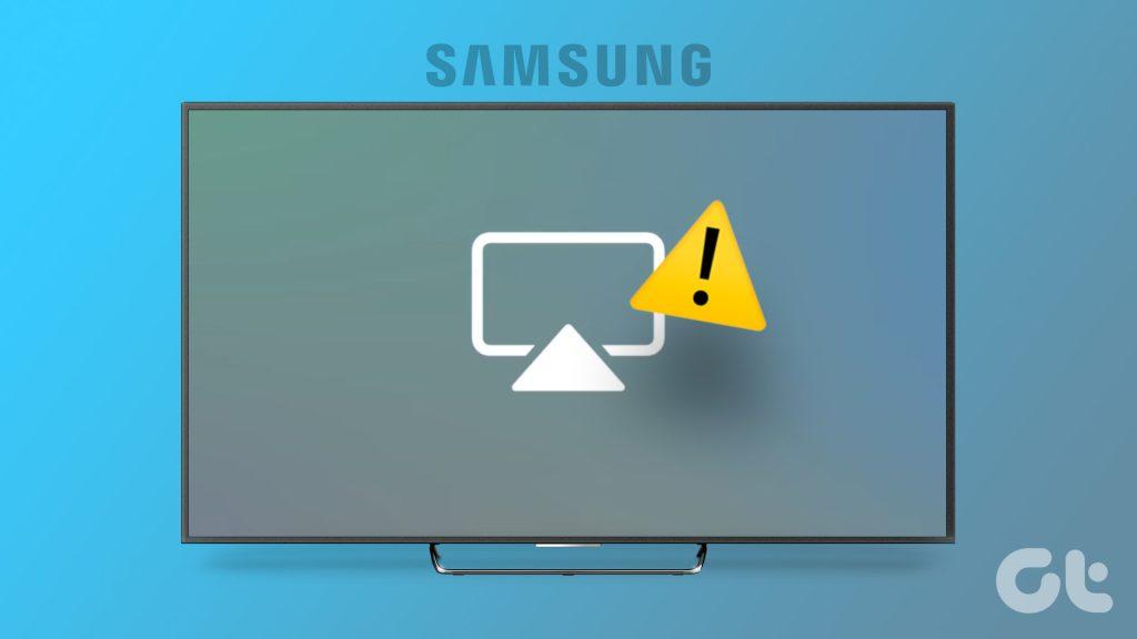 Top 9 Ways to Fix AirPlay Not Working on Samsung TV