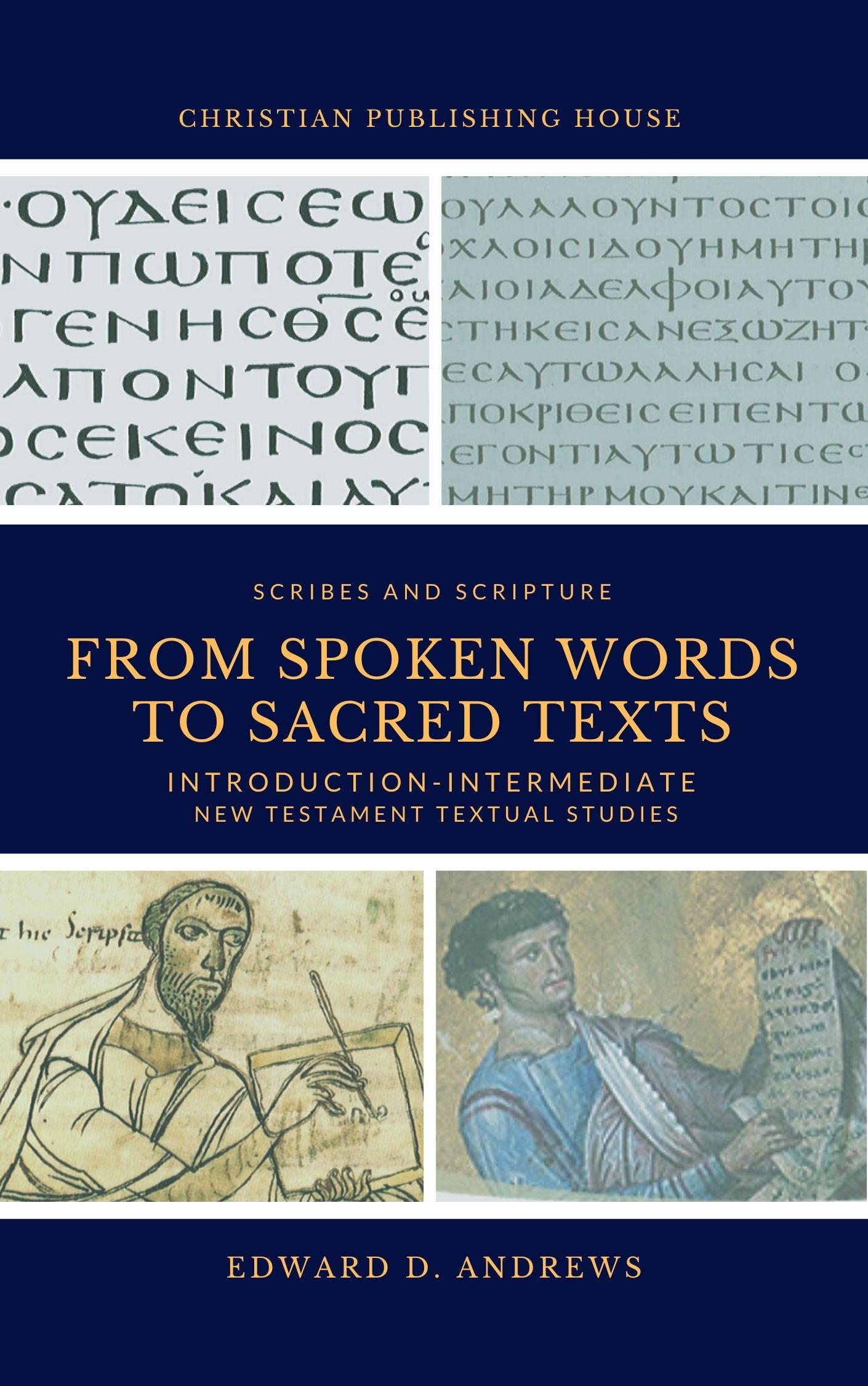 From Spoken Words to Sacred Texts