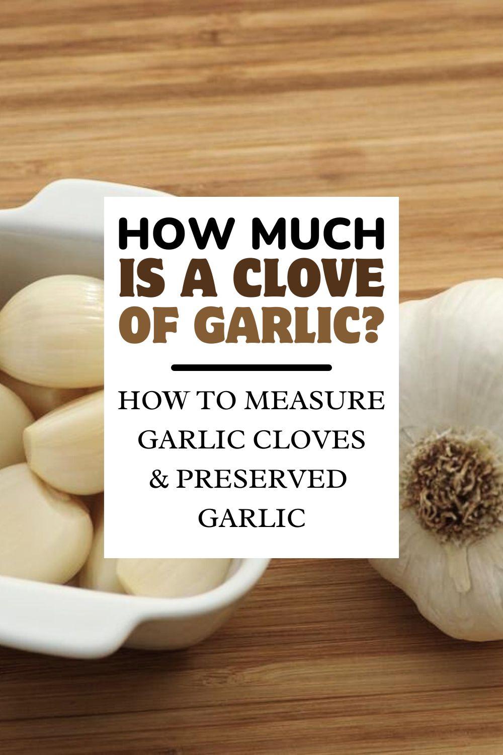 How Much is a Clove of Garlic?