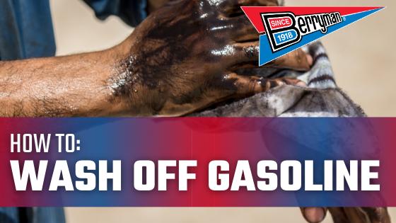 Washing Gasoline Off of Hands