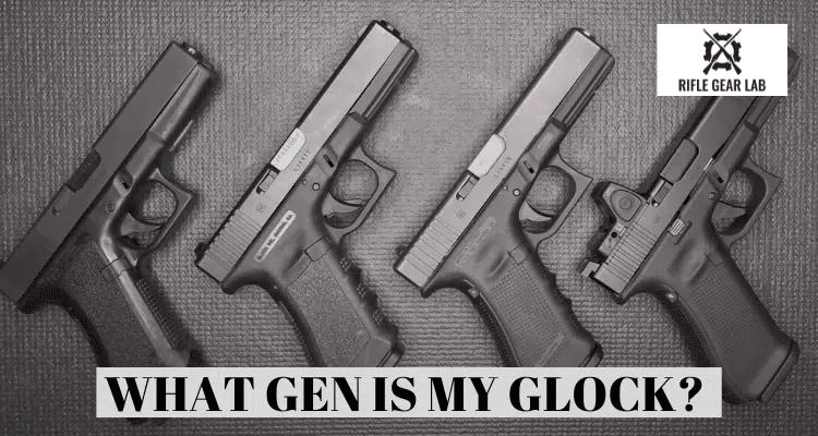 Cover photo of What Gen Is My Glock showing different Glocks 