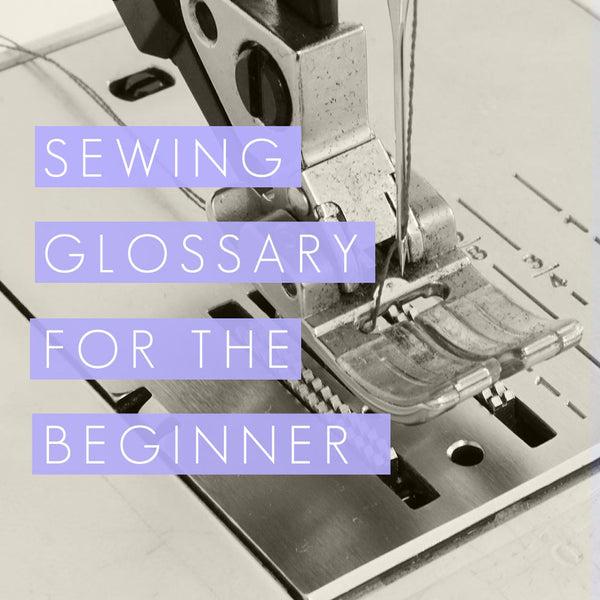 beginner sewing glossary