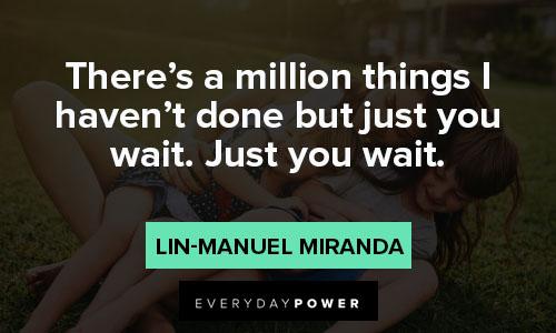 Wise Lin-Manuel Miranda quotes