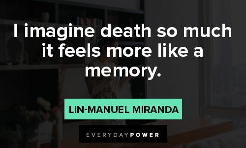 Lin-Manuel Miranda quotes about life in the spotlight