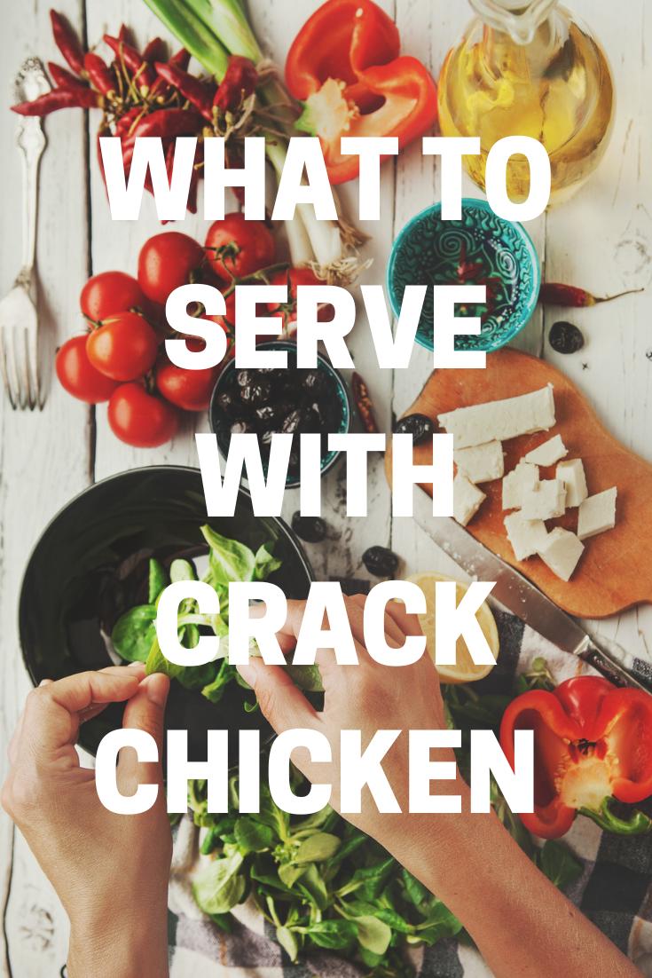 the best sides for crack chicken
