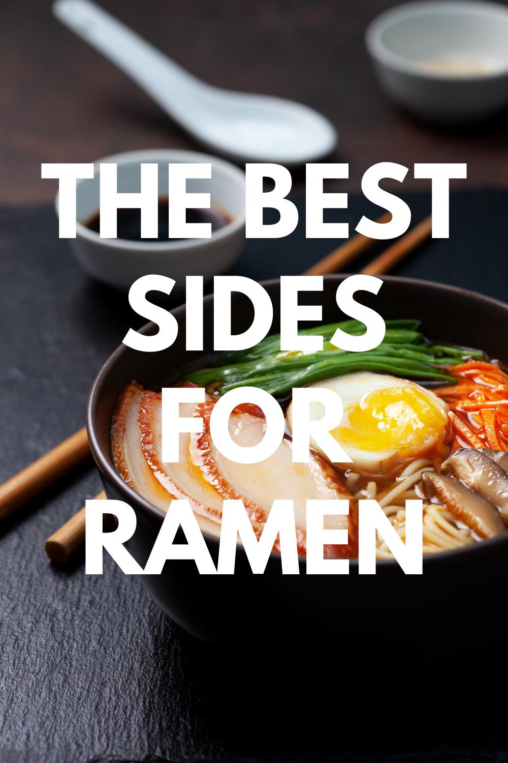 The best sides for ramen