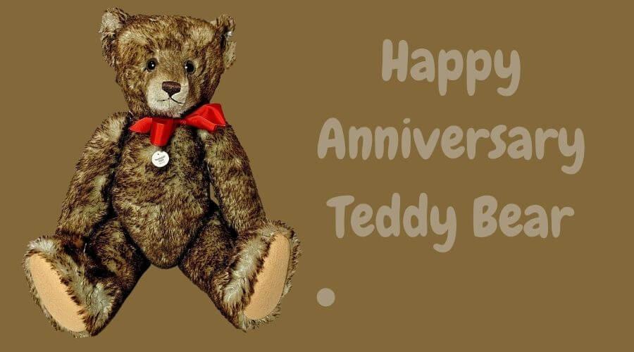 Happy Anniversary Teddy Bear