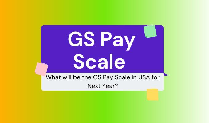 GS Pay Scale