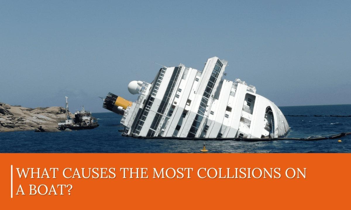 what causes the most collisions on a boat