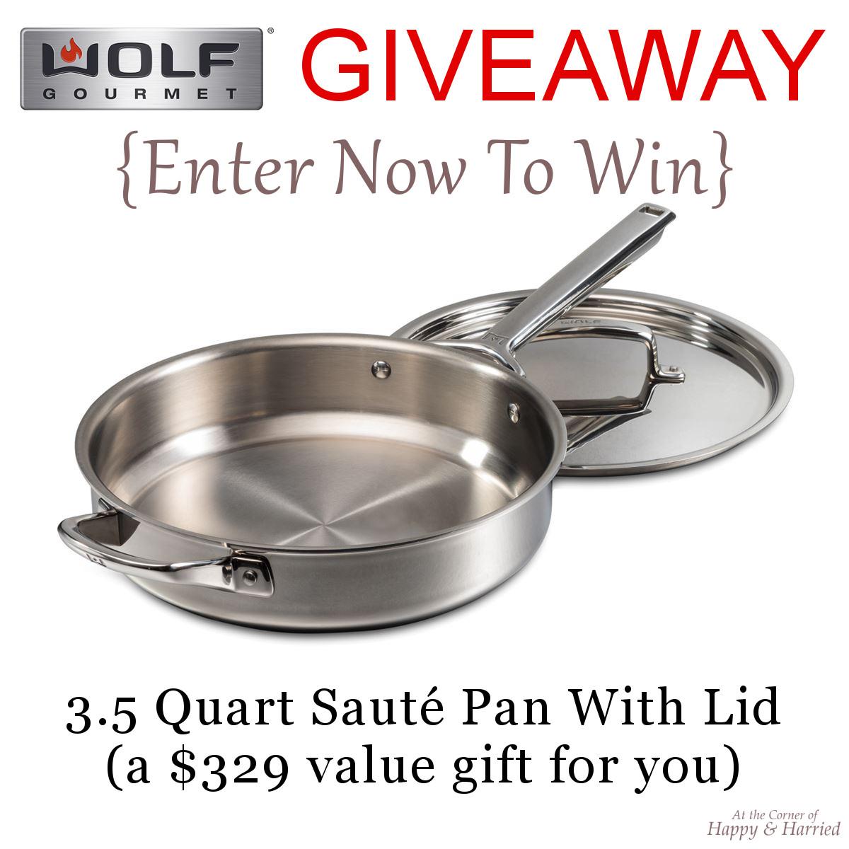 Wolf Gourmet - HappyAndHarried - 3.5QT Saute Pan Giveaway