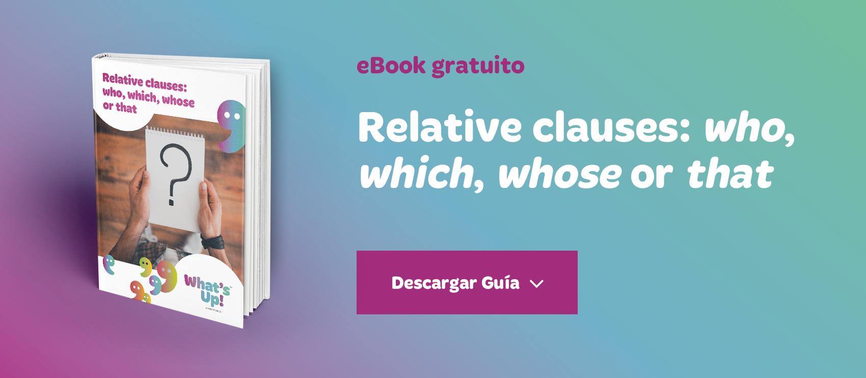 Ebook gratuito Relative clauses: who, which, whose or that?