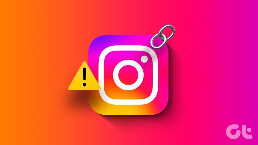 Top Ways to Fix Instagram Links Not Working on Android and iPhone 1