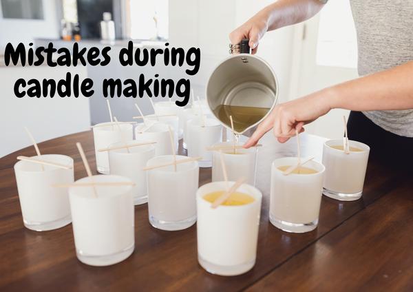 Mistakes during candle making