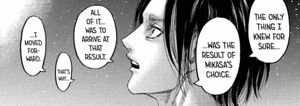 Eren states he moved forward so Mikasa would do what she had to which was Mikasa killing Eren Attack on Titan Manga, Chapter 139