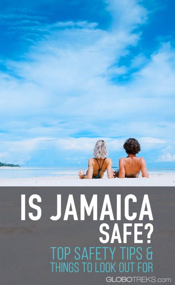 Is Jamaica Safe? | Top Safety Tips and Things to Look Out For