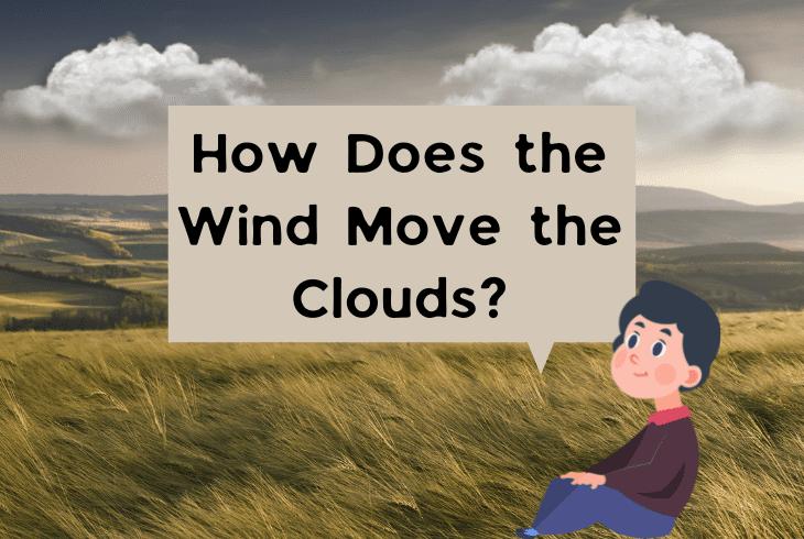 how wind move clouds