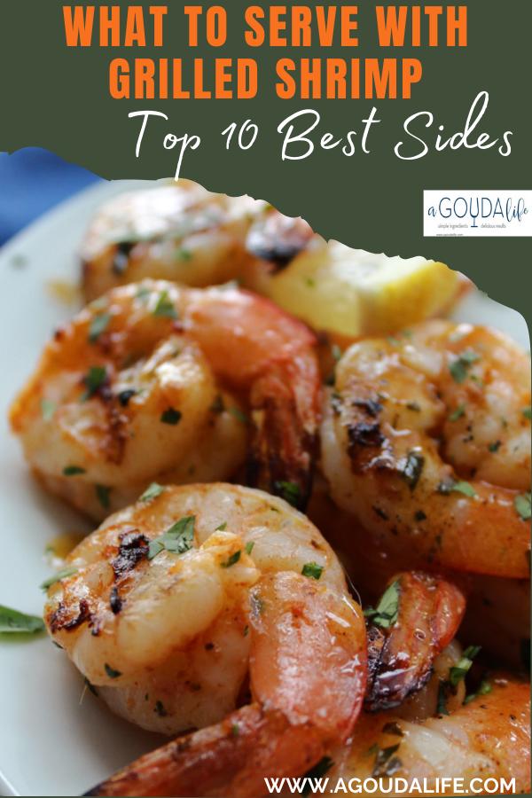 pinterest pin showing what to serve with grilled shrimp