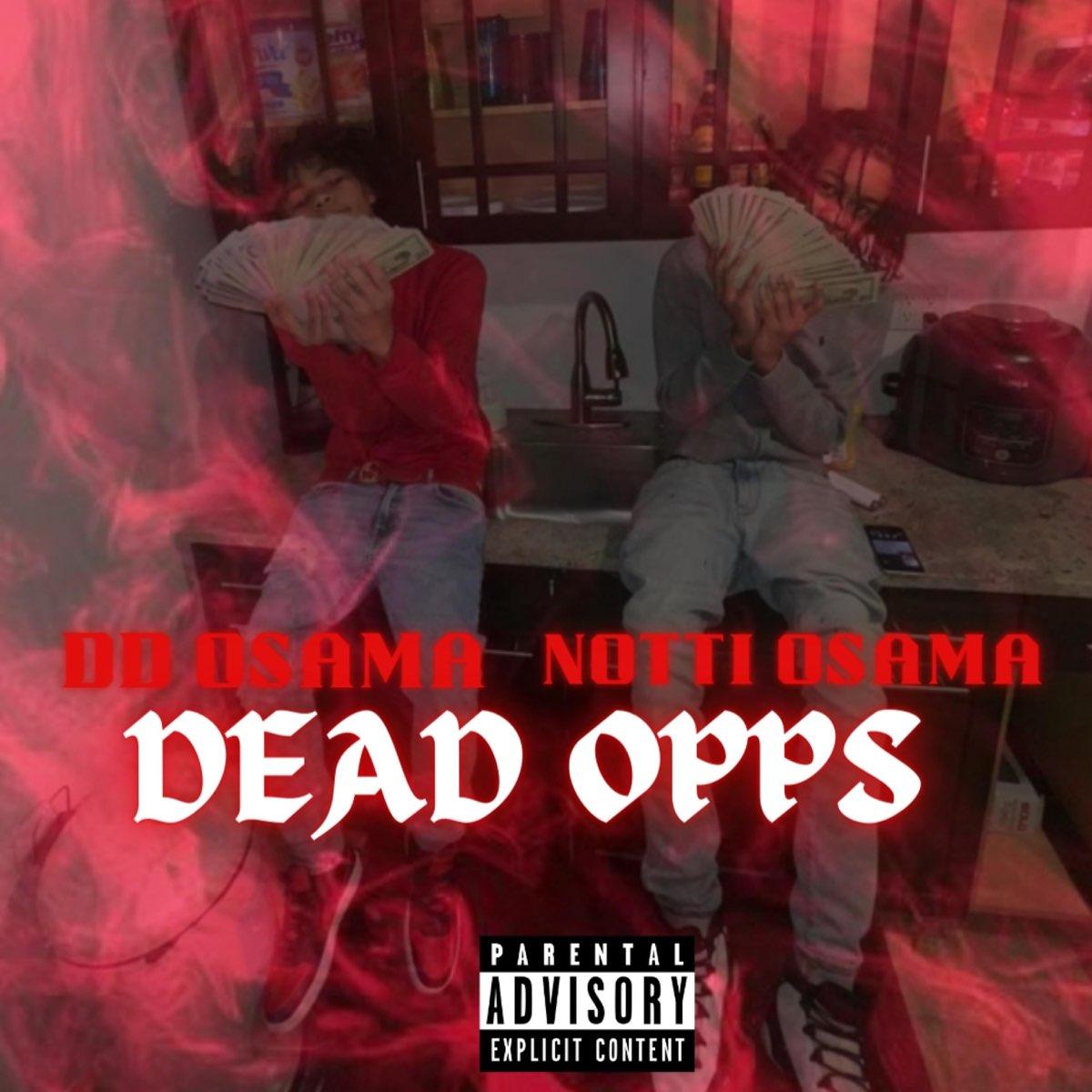 ‎Dead Opps (feat. Notti Osama) Single by DD Osama on Apple Music