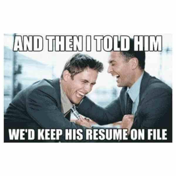 keep his resume on file meme