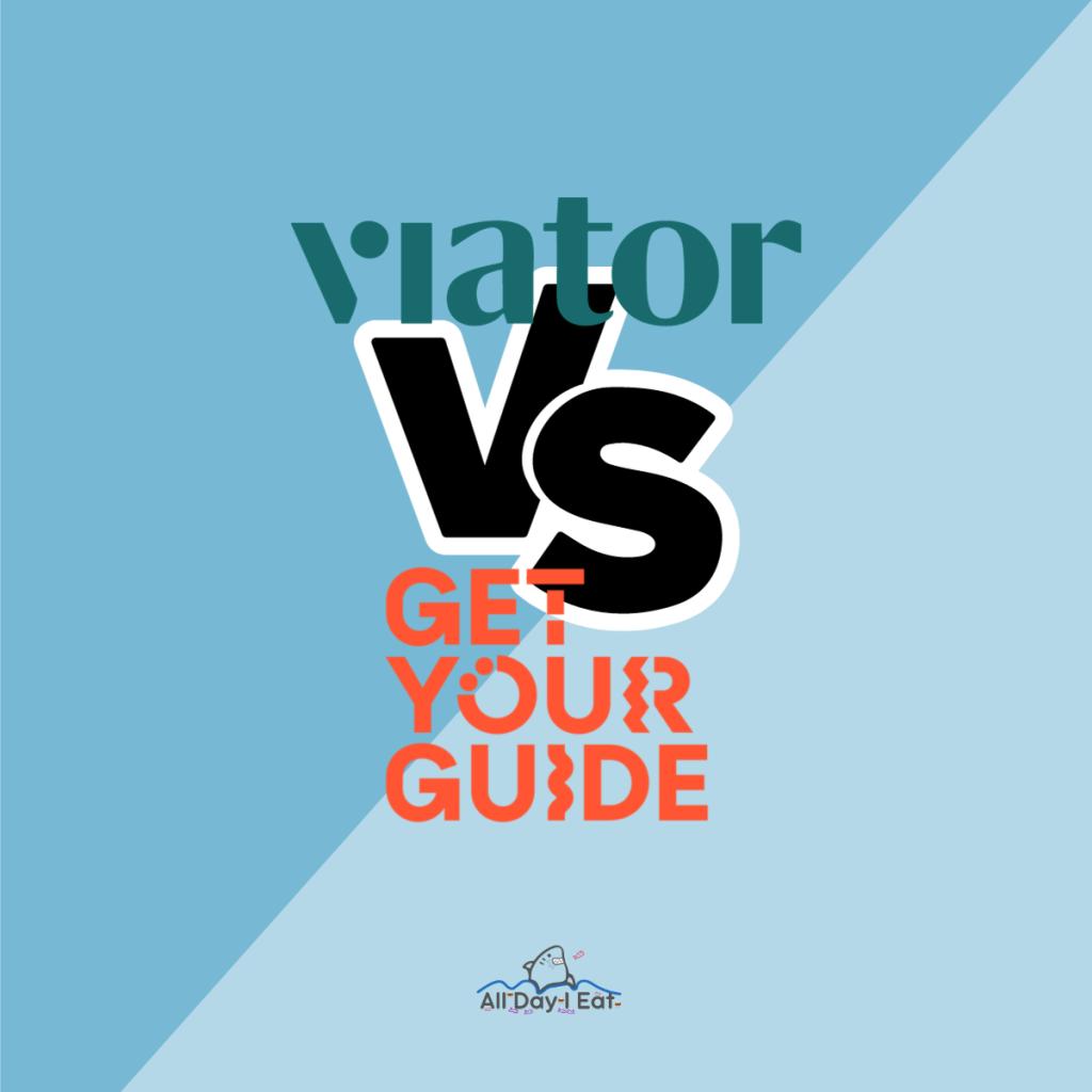 Viator vs GetYourGuide: Customer Reviews Analysis
