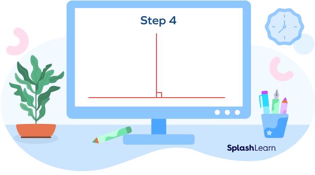 Step 4 to draw a right angle using protractor : draw a straight line from this point to the horizontal line