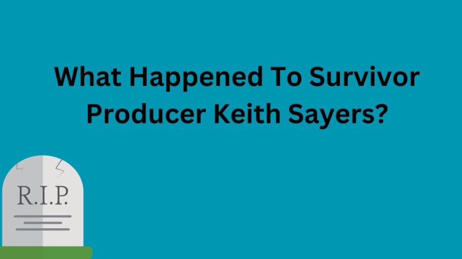 what-happened-to-survivor-producer-keith-sayers-640073f913c2687178620-900.webp