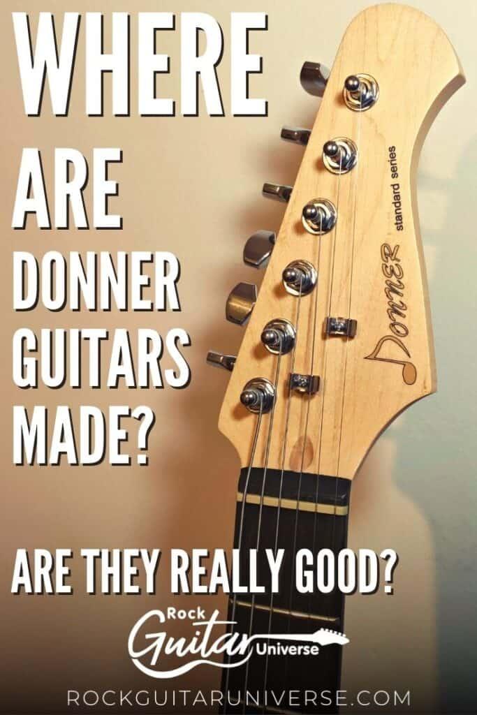 Where Are Donner Guitars Made? Are They Good?