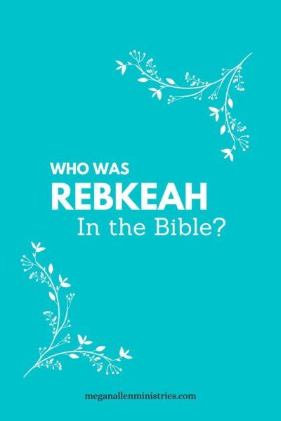 Rebekah in the Bible