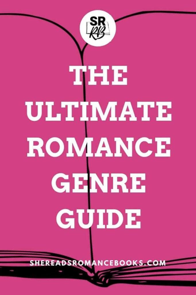 Find the ultimate guide to the romance genre and romance book tropes from romance book blogger, She Reads Romance Books.