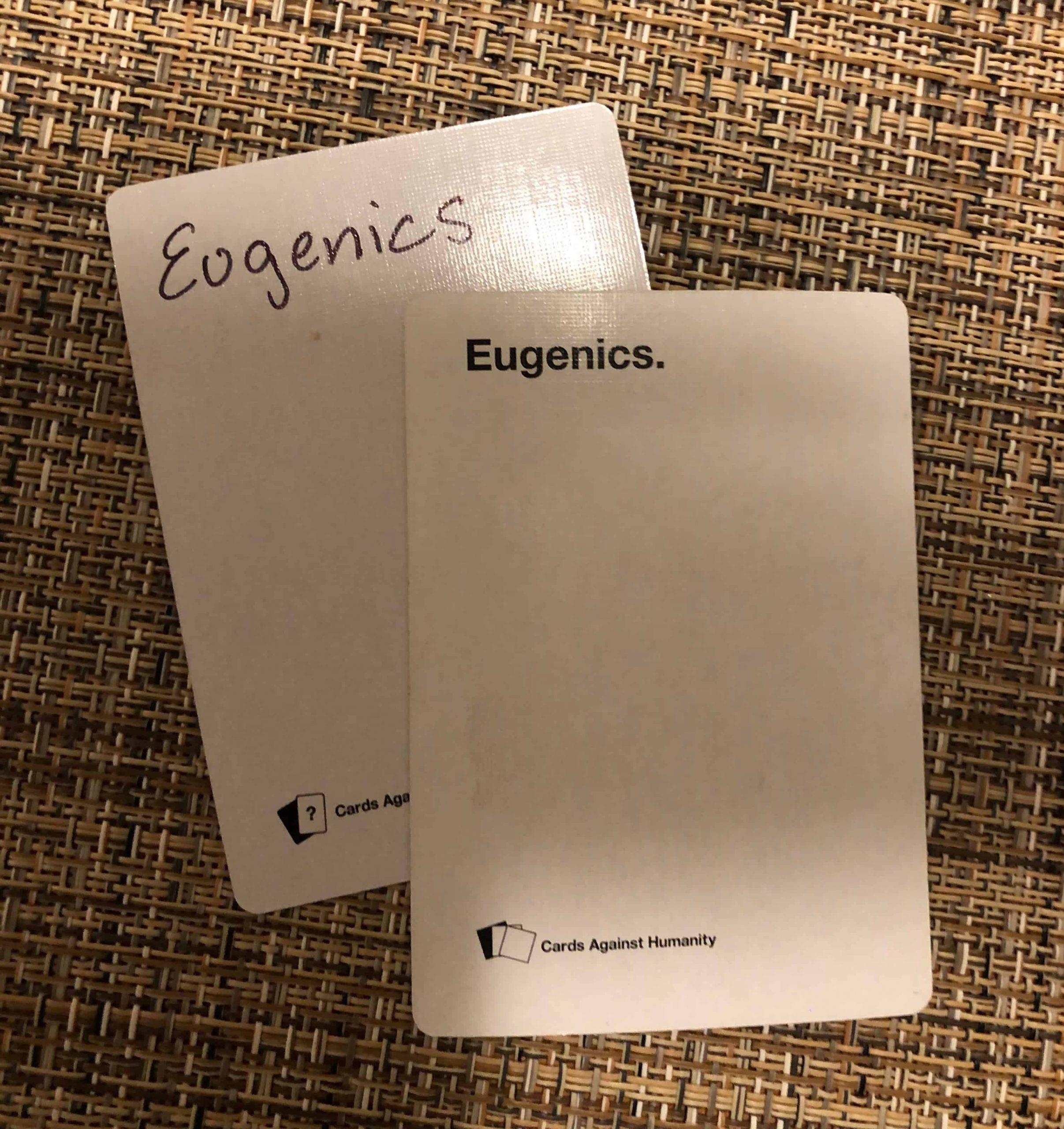 Eugenics Cards Against Humanity